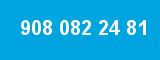908 082 24 81 908 082 24 81